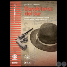 BANDOLEROS DEL SUR - Autor: JOS MARA GMEZ D. - Ao 2019